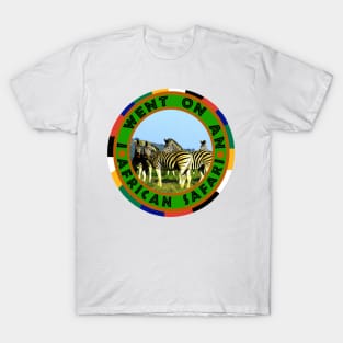 I Went On An African Safari Blue Sky Zebra T-Shirt